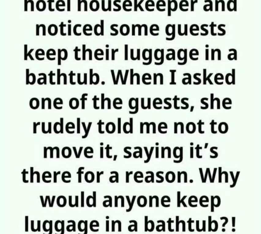 Put Luggage in Hotel Bathtub